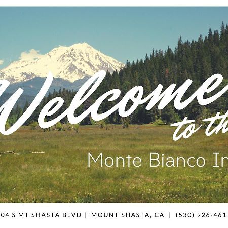 Monte Bianco Inn Mount Shasta Εξωτερικό φωτογραφία